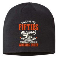 Built In The Fifties Original And Unrestored Funny Birthday Sustainable Beanie