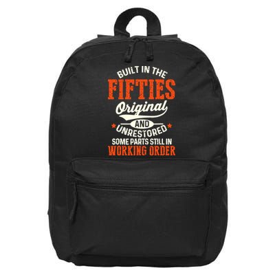 Built In The Fifties Original And Unrestored Funny Birthday 16 in Basic Backpack