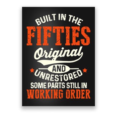 Built In The Fifties Original And Unrestored Funny Birthday Poster