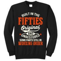 Built In The Fifties Original And Unrestored Funny Birthday Tall Sweatshirt