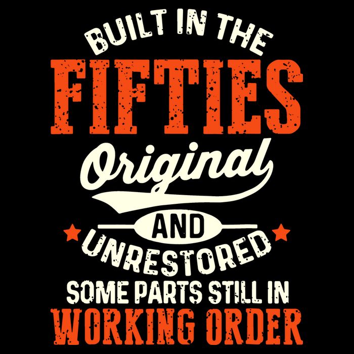 Built In The Fifties Original And Unrestored Funny Birthday Toddler Sweatshirt
