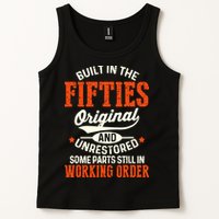 Built In The Fifties Original And Unrestored Funny Birthday Tank Top