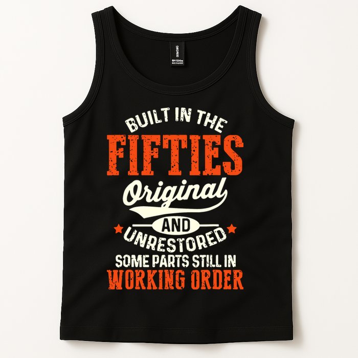 Built In The Fifties Original And Unrestored Funny Birthday Tank Top