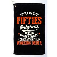 Built In The Fifties Original And Unrestored Funny Birthday Golf Towel