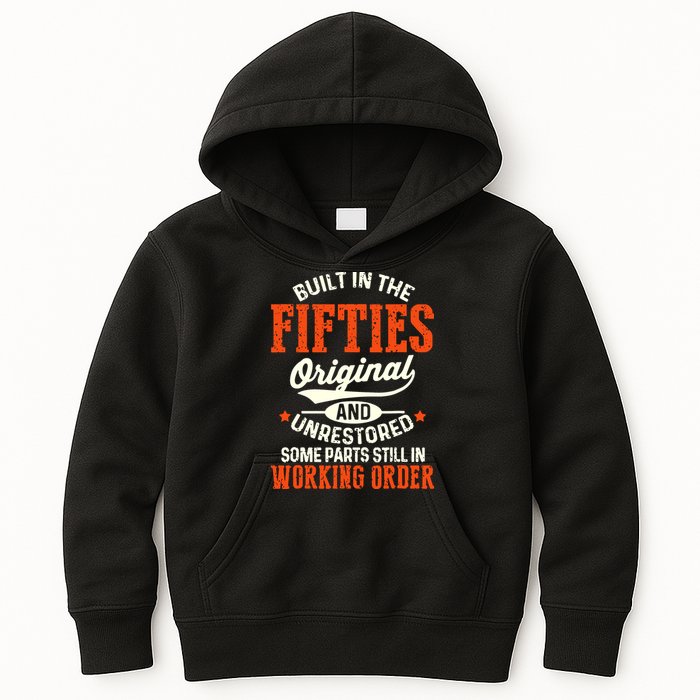 Built In The Fifties Original And Unrestored Funny Birthday Kids Hoodie