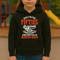 Built In The Fifties Original And Unrestored Funny Birthday Kids Hoodie