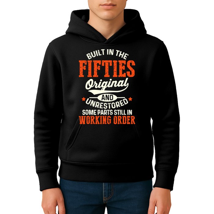 Built In The Fifties Original And Unrestored Funny Birthday Kids Hoodie