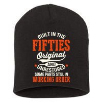 Built In The Fifties Original And Unrestored Funny Birthday Short Acrylic Beanie
