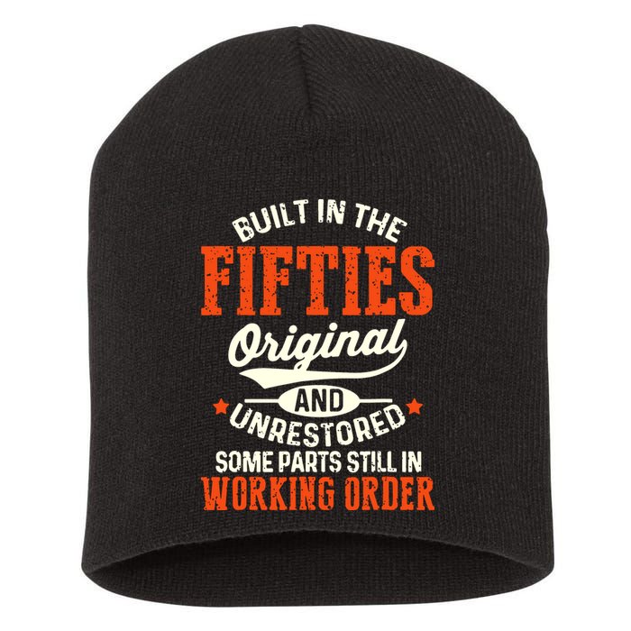 Built In The Fifties Original And Unrestored Funny Birthday Short Acrylic Beanie