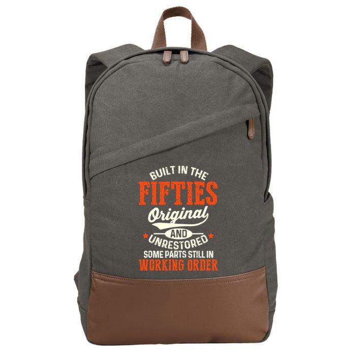 Built In The Fifties Original And Unrestored Funny Birthday Cotton Canvas Backpack