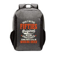 Built In The Fifties Original And Unrestored Funny Birthday Vector Backpack