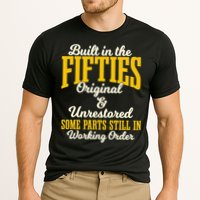 Built In The Fifties Original And Unrestored Some Parts Performance Shirt