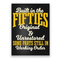 Built In The Fifties Original And Unrestored Some Parts Poster