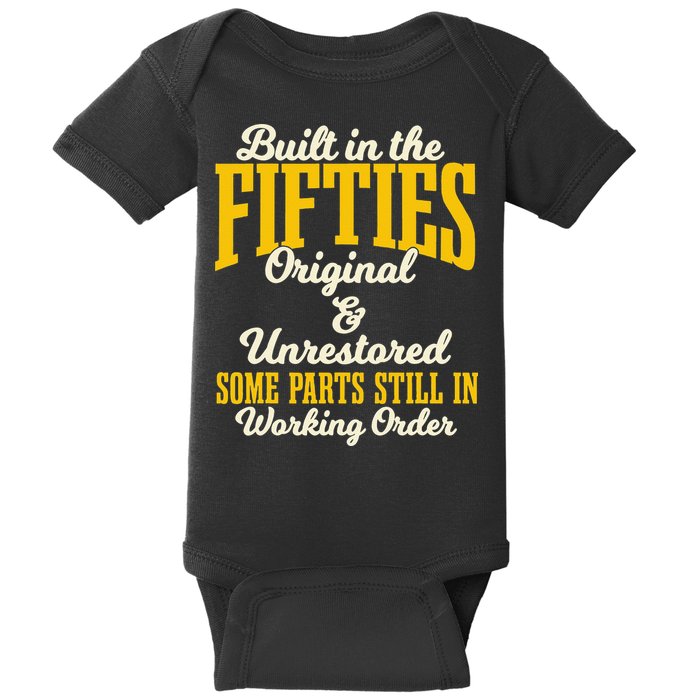 Built In The Fifties Original And Unrestored Some Parts Baby Bodysuit