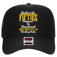 Built In The Fifties Original And Unrestored Some Parts Trucker Hat