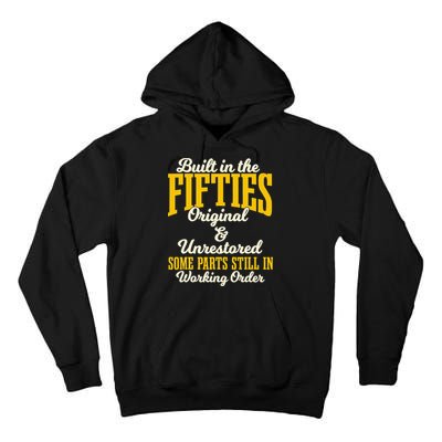 Built In The Fifties Original And Unrestored Some Parts Tall Hoodie
