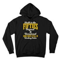 Built In The Fifties Original And Unrestored Some Parts Tall Hoodie