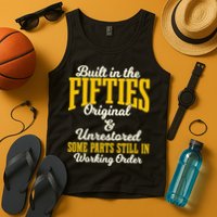 Built In The Fifties Original And Unrestored Some Parts Tank Top