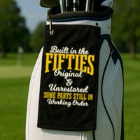 Built In The Fifties Original And Unrestored Some Parts Golf Towel