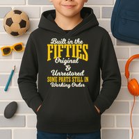 Built In The Fifties Original And Unrestored Some Parts Kids Hoodie