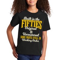 Built In The Fifties Original And Unrestored Some Parts Kids T-Shirt