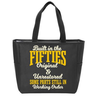 Built In The Fifties Original And Unrestored Some Parts Zip Tote Bag