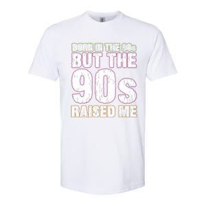 Born In The 80s But The 90s Raised Me Softstyle CVC T-Shirt