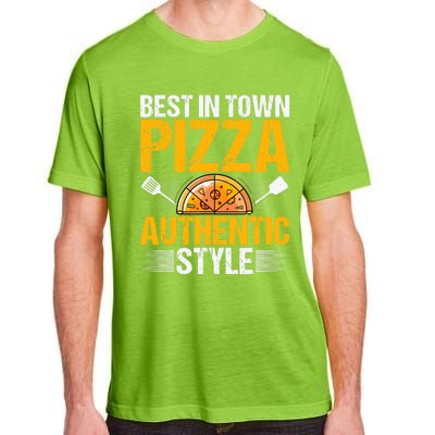 Best In Town Pizza Authentic Style Funny Baker Pizza Chef Adult ChromaSoft Performance T-Shirt