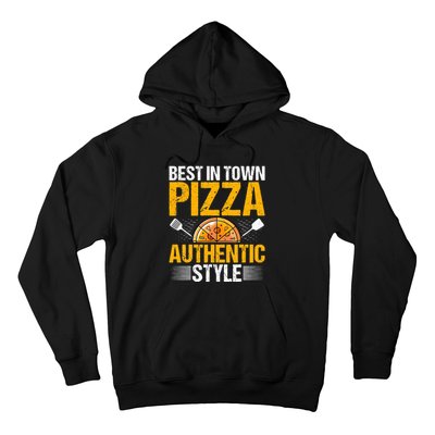 Best In Town Pizza Authentic Style Funny Baker Pizza Chef Hoodie