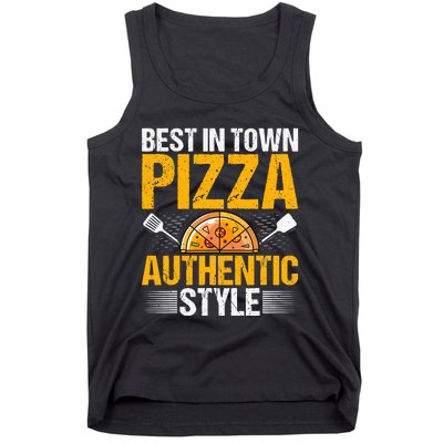 Best In Town Pizza Authentic Style Funny Baker Pizza Chef Tank Top