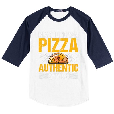 Best In Town Pizza Authentic Style Funny Baker Pizza Chef Baseball Sleeve Shirt