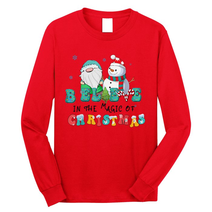 Believe In The Magic Of Christmas Merry Christmas Day Long Sleeve Shirt