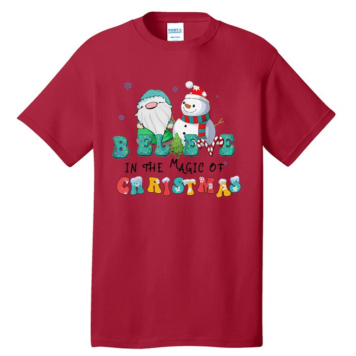 Believe In The Magic Of Christmas Merry Christmas Day Tall T-Shirt