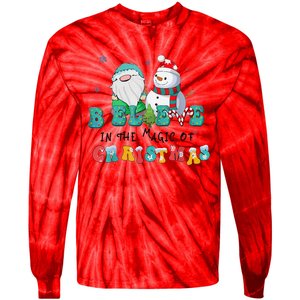 Believe In The Magic Of Christmas Merry Christmas Day Tie-Dye Long Sleeve Shirt