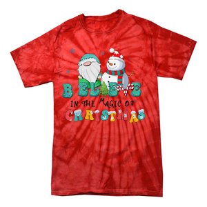 Believe In The Magic Of Christmas Merry Christmas Day Tie-Dye T-Shirt