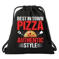 Best In Town Pizza Authentic Style Funny Pizza Baking Baker Drawstring Bag