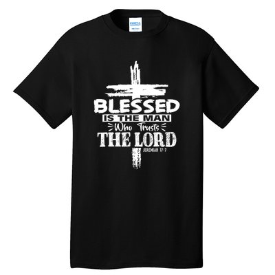 Blessed Is The Man Who Trusts The Lord Funny Christian Bible Tall T-Shirt