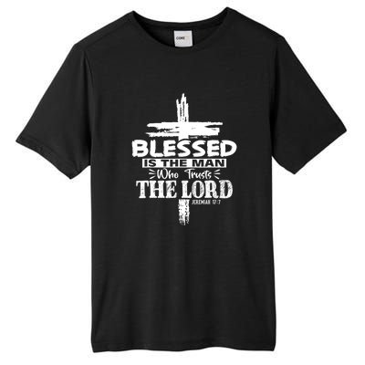 Blessed Is The Man Who Trusts The Lord Funny Christian Bible Tall Fusion ChromaSoft Performance T-Shirt