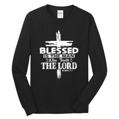 Blessed Is The Man Who Trusts The Lord Funny Christian Bible Tall Long Sleeve T-Shirt