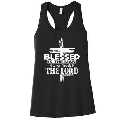 Blessed Is The Man Who Trusts The Lord Funny Christian Bible Women's Racerback Tank