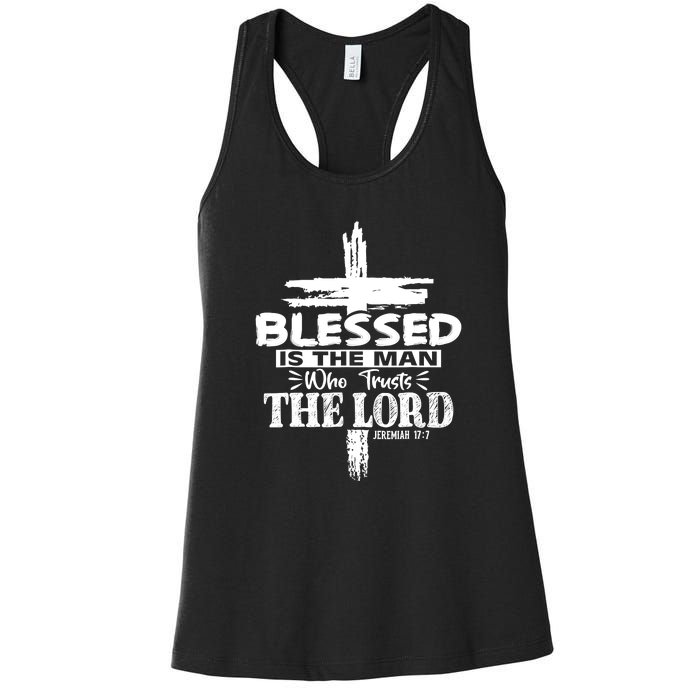 Blessed Is The Man Who Trusts The Lord Funny Christian Bible Women's Racerback Tank