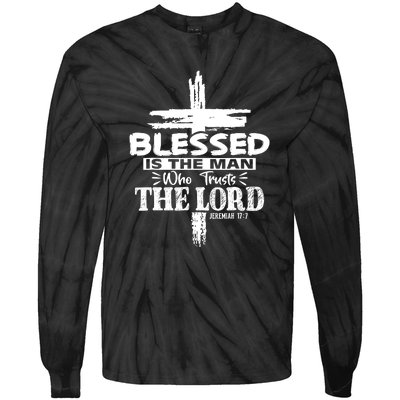 Blessed Is The Man Who Trusts The Lord Funny Christian Bible Tie-Dye Long Sleeve Shirt