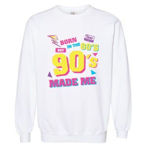 Born In The 80s But 90s Made Me Cassette Tape Garment-Dyed Sweatshirt