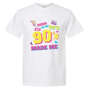 Born In The 80s But 90s Made Me Cassette Tape Garment-Dyed Heavyweight T-Shirt