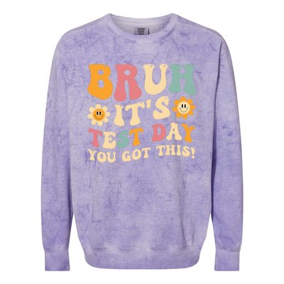 Bruh It’S Test Day You Got This Testing Day Teacher Colorblast Crewneck Sweatshirt