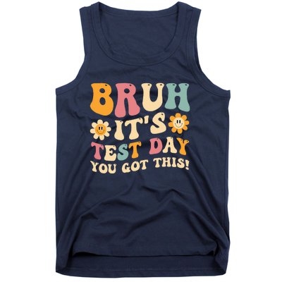 Bruh It’S Test Day You Got This Testing Day Teacher Tank Top