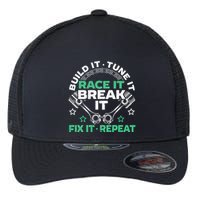 Build It Tune It Race It Break It Fix It Repeat Motorsport Flexfit Unipanel Trucker Cap