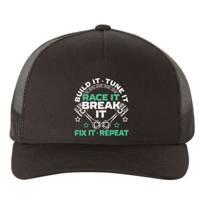 Build It Tune It Race It Break It Fix It Repeat Motorsport Yupoong Adult 5-Panel Trucker Hat