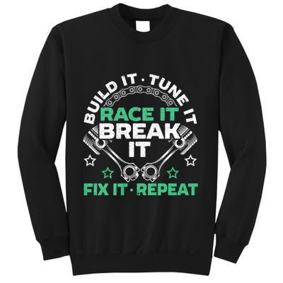 Build It Tune It Race It Break It Fix It Repeat Motorsport Sweatshirt
