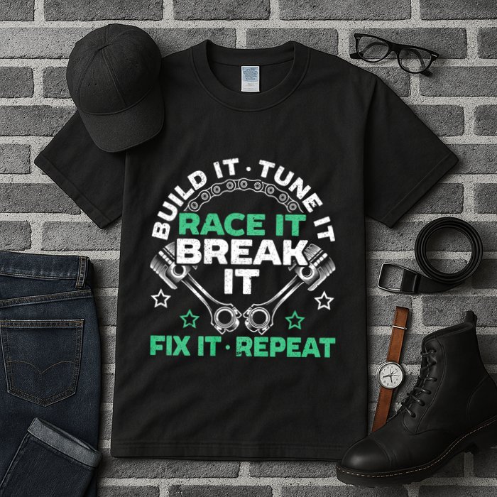 Build It Tune It Race It Break It Fix It Repeat Motorsport Tall T-Shirt